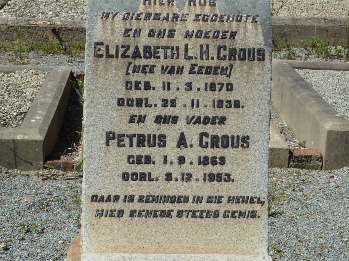 CROUS Petrus A. 1869-1953 &amp; Elizabeth L.H. VAN EEDEN 1870-1938