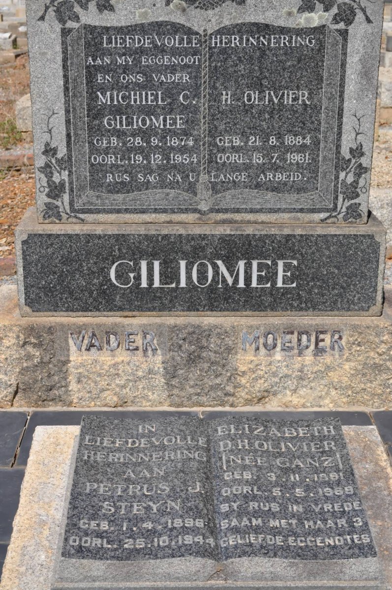 GILIOMEE Michiel C. 1874-1954 &amp; H. OLIVIER 1884-1961 :: STEYN Petrus J. 1896-1944 :: OLIVIER Elizabeth D.H. nee GANZ 1891-19