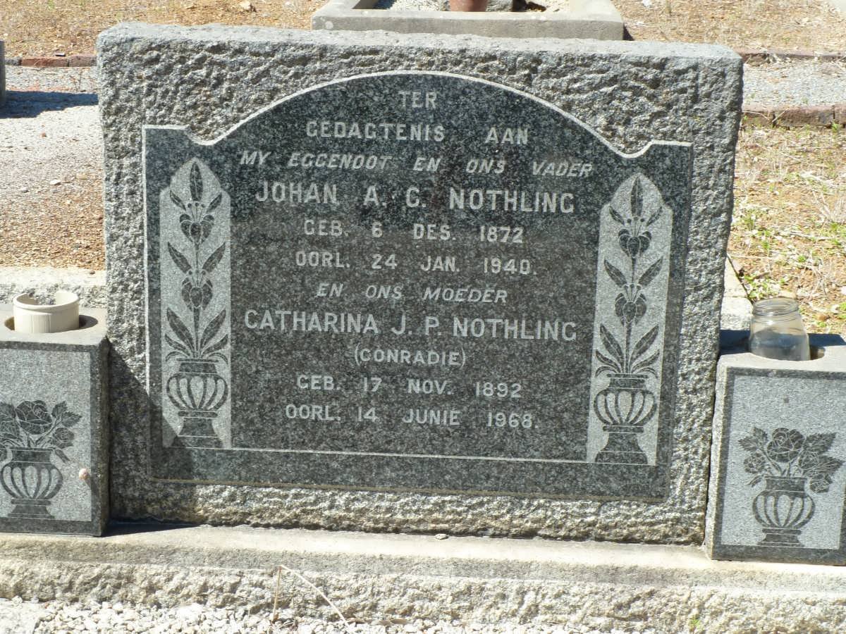 NOTHLING Johan A.C. 1872-1940 &amp; Catharina J.P. CONRADIE 1892-1968