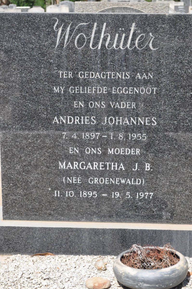 WOLHUTER Andries Johannes 1897-1955 &amp; Margaretha J.B. GROENEWALD 1895-1977