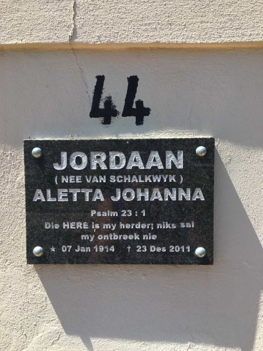 JORDAAN Aletta Johanna nee VAN SCHALKWYK 1914-2011
