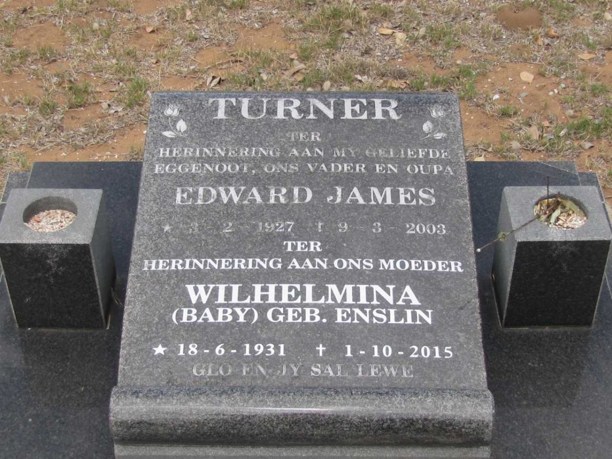 TURNER Edward  James 1927-2003 &amp; Wilhelmina ENSLIN 1931-2015