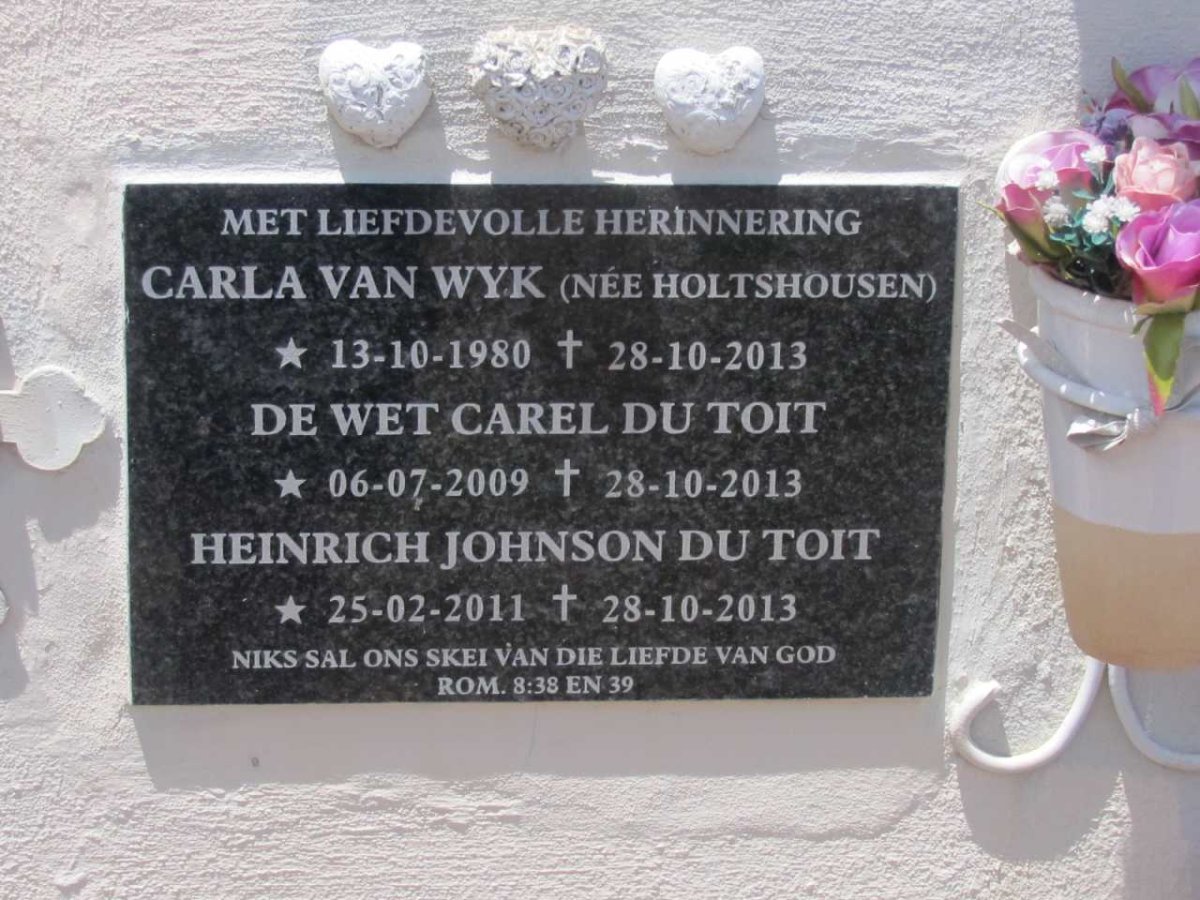 WYK Carla, van nee HOLTSHOUSEN 1980-2013 :: TOIT De Wet Carel, du 2009-2013 :: TOIT Heinrich Johnson, du 2011-2013