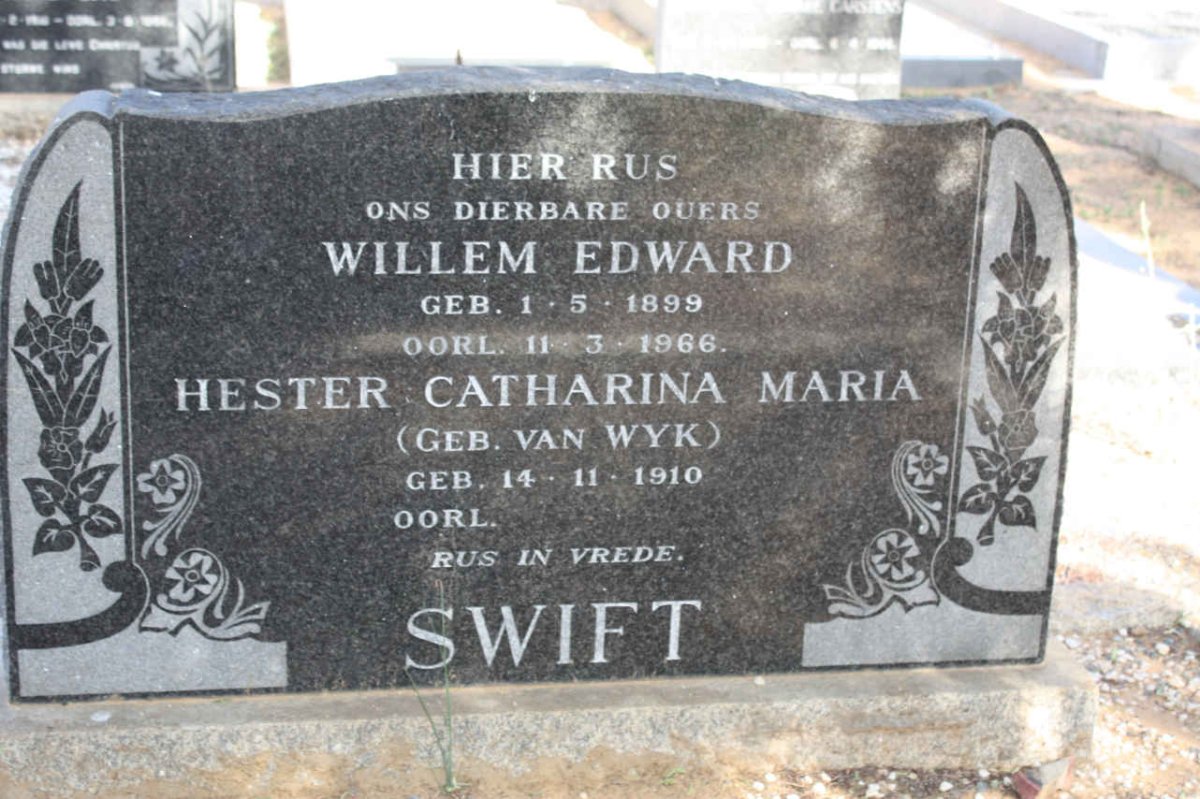 SWIFT Willem Edward 1899-1966 &amp; Hester Catharina Maria VAN WYK 1910-    