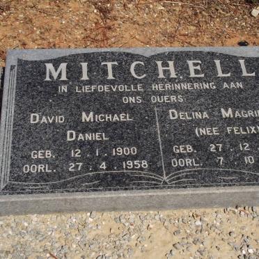 MITCHELL David Michael 1900-1958 &amp; Delina Magrieta FELIX 1902-1988