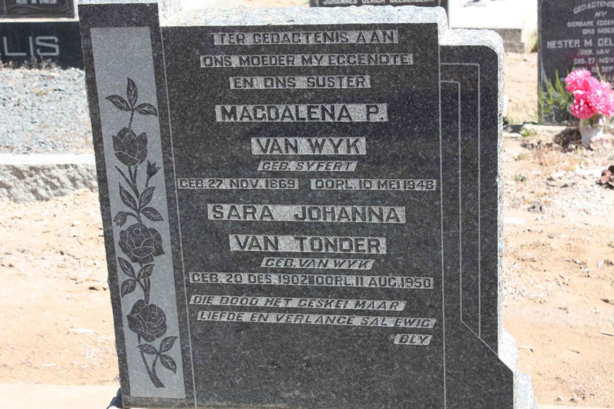 WYK Magdalena P. nee SYFERT 1869-1948 :: VAN TONDER Sara Johanna nee VAN WYK 1902-1950