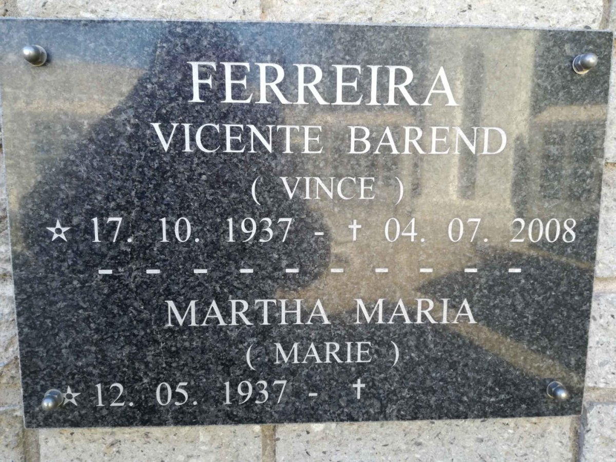 FERREIRA Vicente Barend 1937-2008 &amp; Martha Maria 1937-