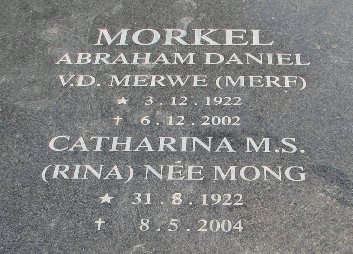 MORKEL Abraham Daniel v.d. Merwe 1922-2002 &amp; Catharina M.S. MONG 1922-2004