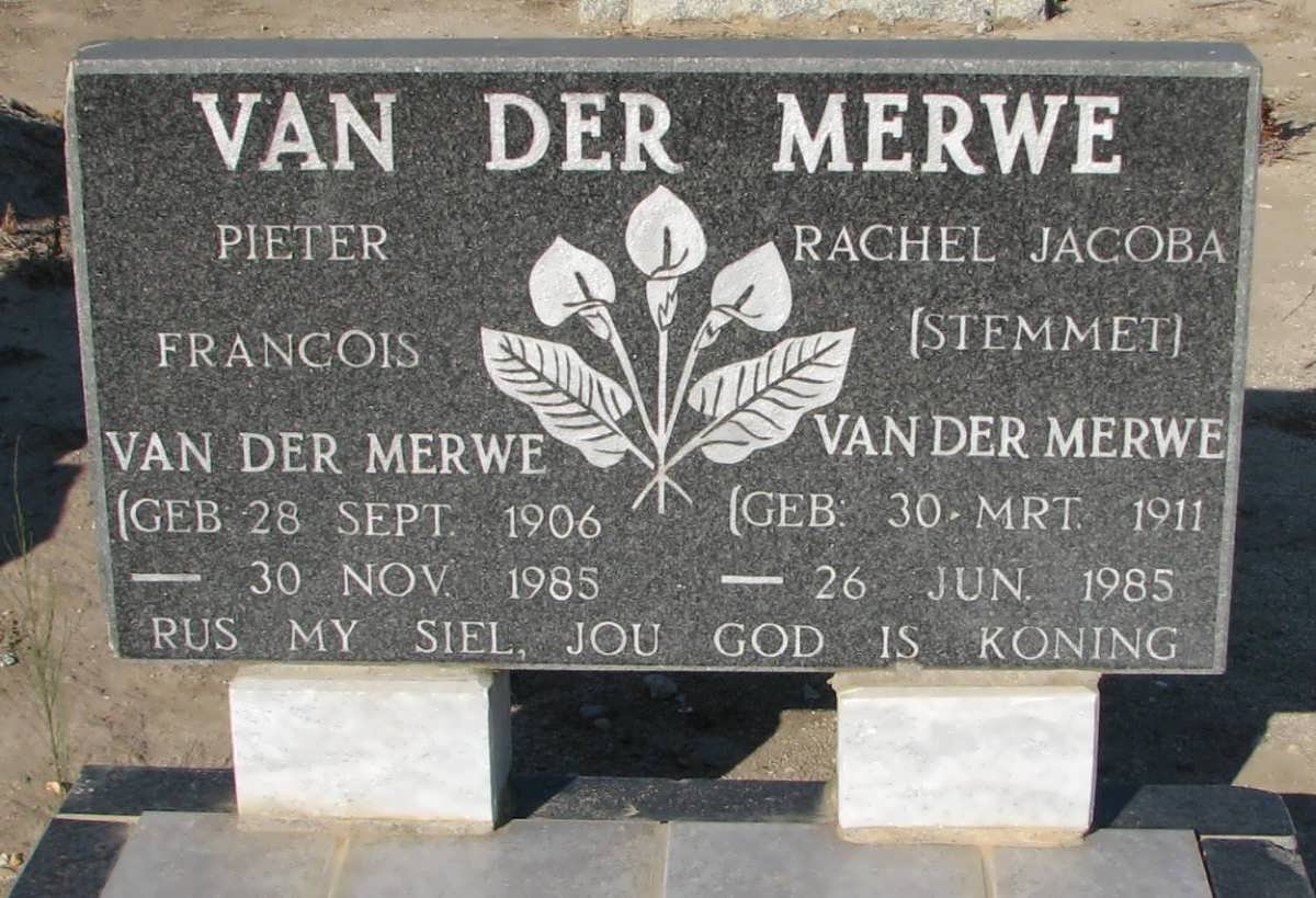 MERWE Pieter Francois, van der 1906-1985 &amp; Rachel Jacoba STEMMET 1911-1985