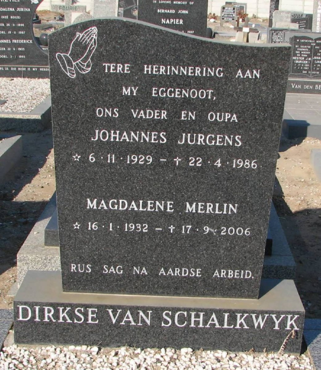 SCHALKWYK Johannes Jurgens, dirkse van 1929-1986 &amp; Magdalene Merlin 1932-2006
