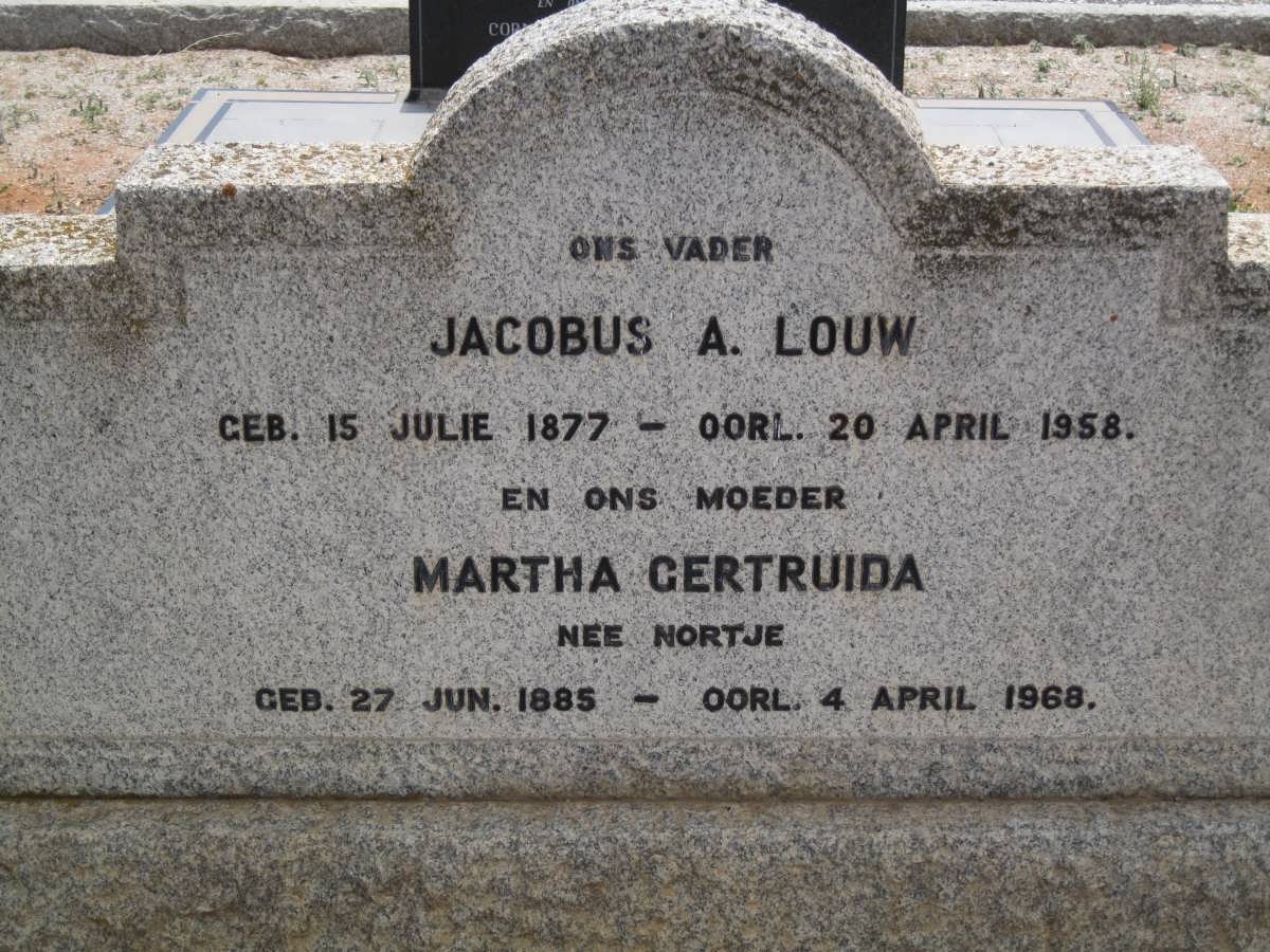 LOUW Jacobus A. 1877-1958 &amp; Martha Gertruida NORTJE 1885-1968