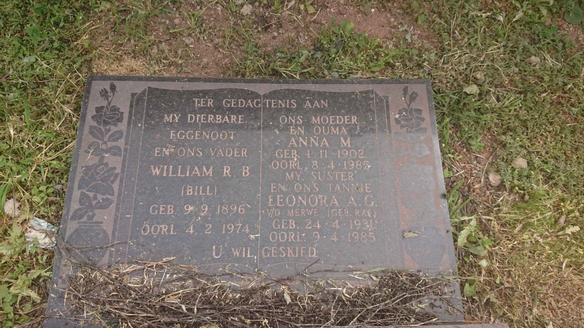 ? William R.B. 1896-1974 &amp; Anna M. 1902-1985 :: V.D. MERWE Leonora A.G. nee RAS 1931-1985