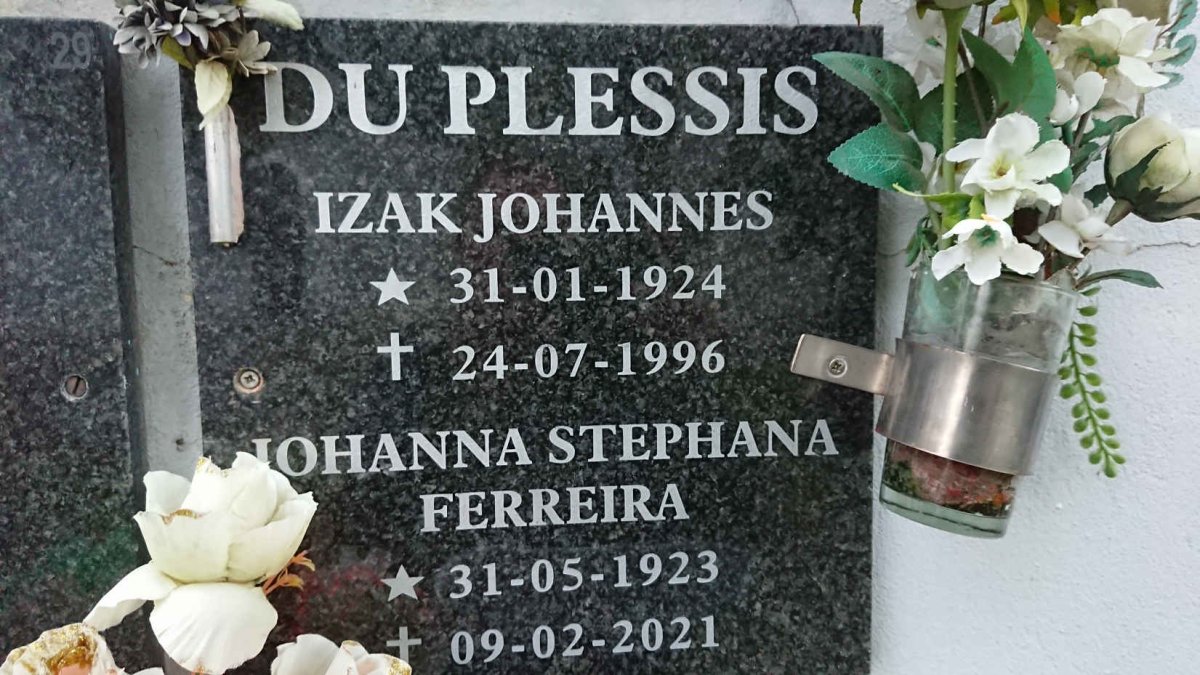 PLESSIS Izak Johannes, du 1924-1996 &amp; Johanna Stephana Ferreira 1923-2021