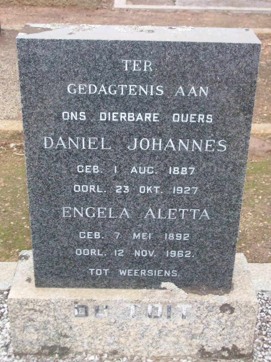 TOIT Daniel Johannes, du 1887-1927 &amp; Engela Aletta 1892-1962