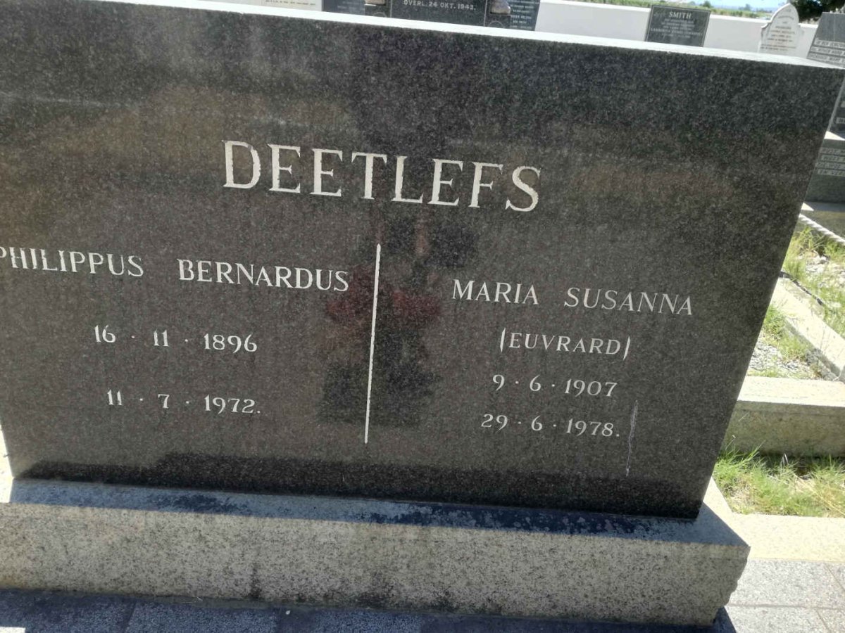 DEETLEFS Philippus Bernardus 1896-1972 &amp; Maria Susanna EUVRARD 1907-1978