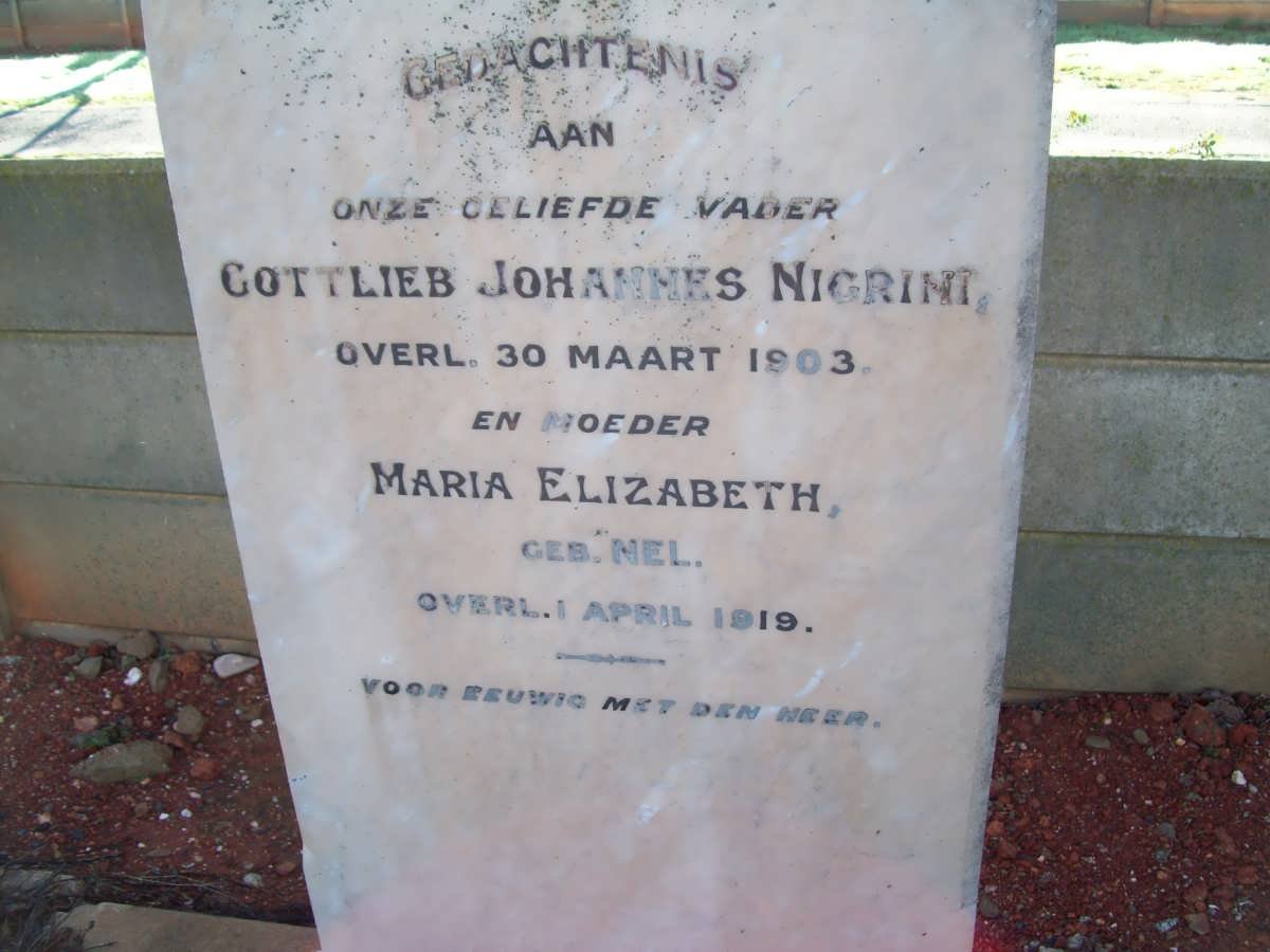 NIGRINI Gottlieb Johannes -1903 &amp; Maria Elizabeth NEL -1919
