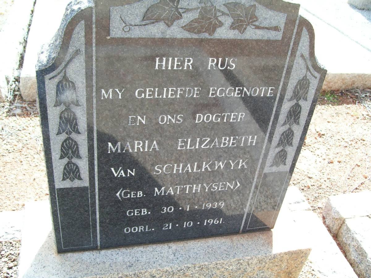 SCHALKWYK Maria Elizabeth, van nee MATTHYSEN 1939-1961