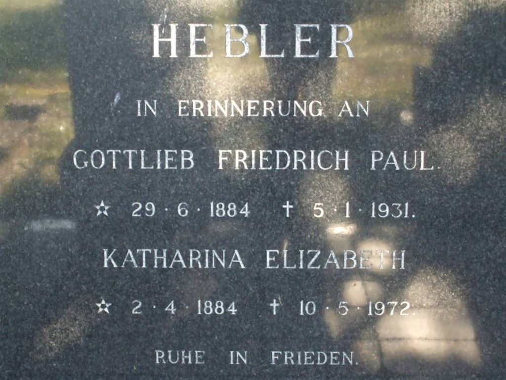 HEBLER Gottlieb Friedrich Paul 1884-1931 &amp; Katharina Elizabeth 1884-1972