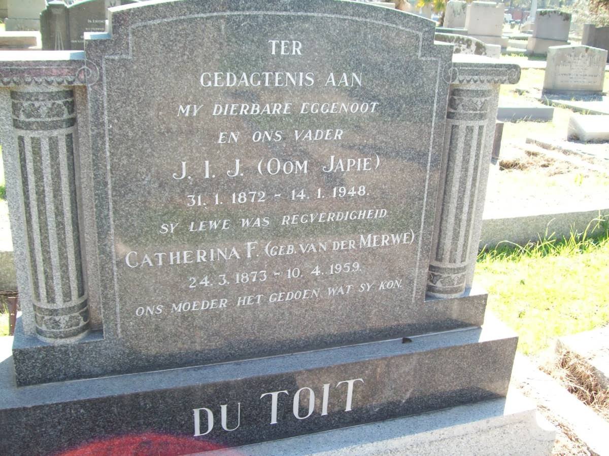 TOIT J.I.J., du 1872-1948 &amp; Catherina F. VAN DER MERWE 1873-1959