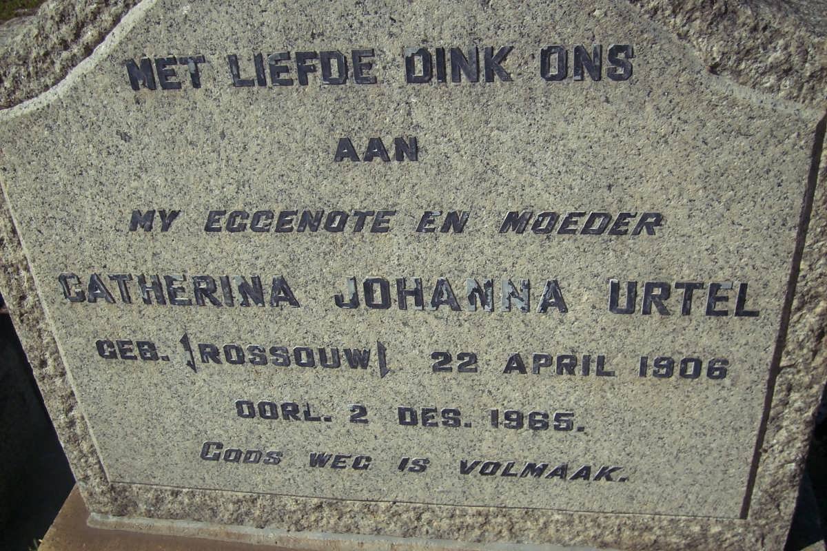 URTEL Catherina Johanna nee ROSSOUW 1906-1965