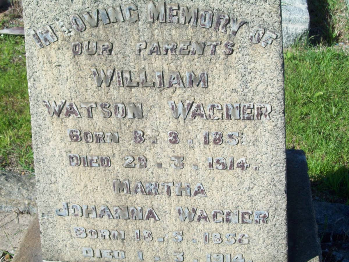 WAGNER William Watson 1854-1915 &amp; Martha Johanna 1856-1914